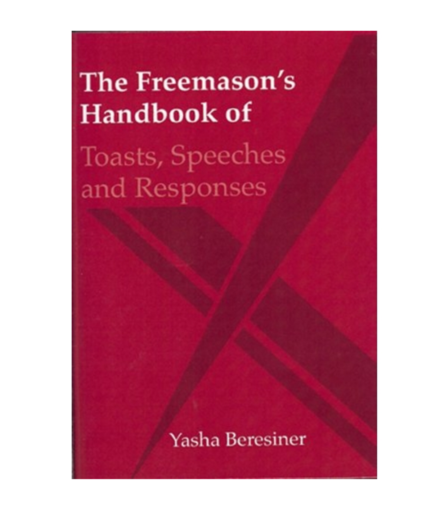 Freemason's Handbook of Toasts and Responses