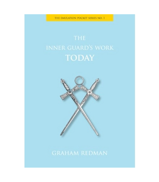 The Inner Guard's Work Today